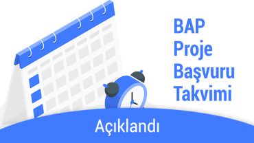 2026 Yılı BAP Proje Başvuru Takvimi Açıklandı