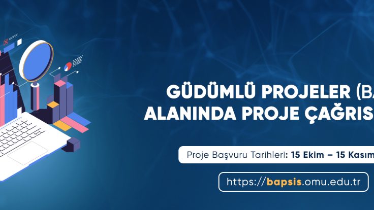 “GÜDÜMLÜ PROJELER (BAP06)” ALANINDA PROJE ÇAĞRISI