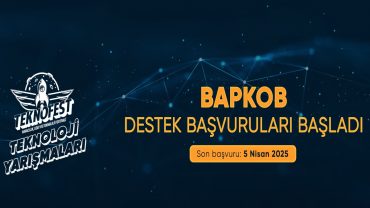 2025 Yılı TEKNOFEST Teknoloji Yarışmaları Kapsamında BAPKOB Tarafından Destek Başvuruları Başladı