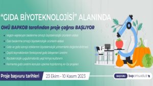 ‘Gıda Biyoteknolojisi’ Alanında OMÜ BAPKOB Tarafından Proje Çağrısı Başlıyor
