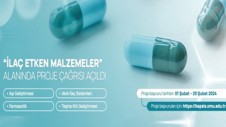 “İLAÇ ETKEN MALZEMELER” ALANINDA PROJE ÇAĞRISI AÇILDI