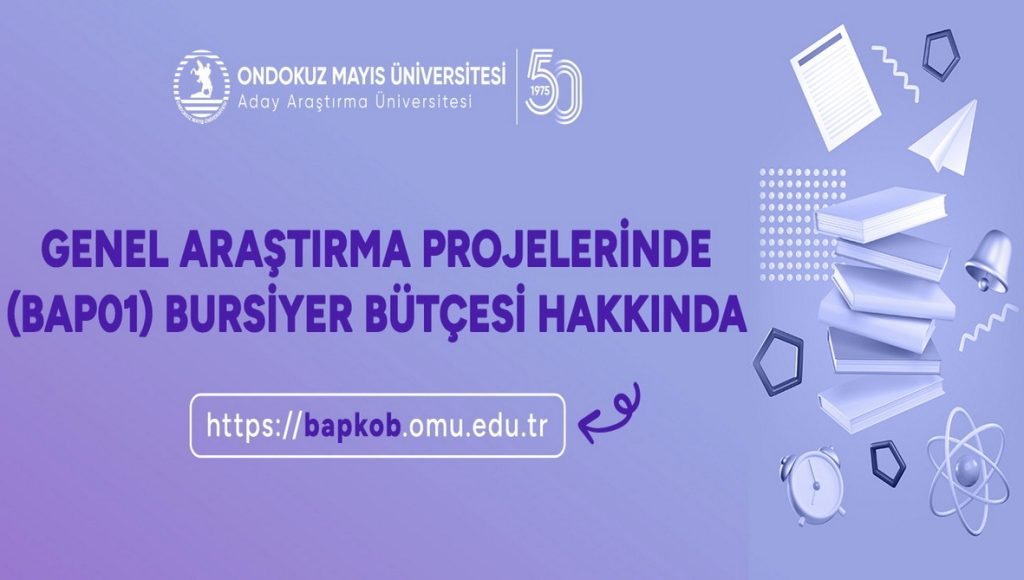 Genel Araştırma Projelerinde (BAP01) Bursiyer Bütçesinin Araştırma Bütçesi Haricinde Bırakılması